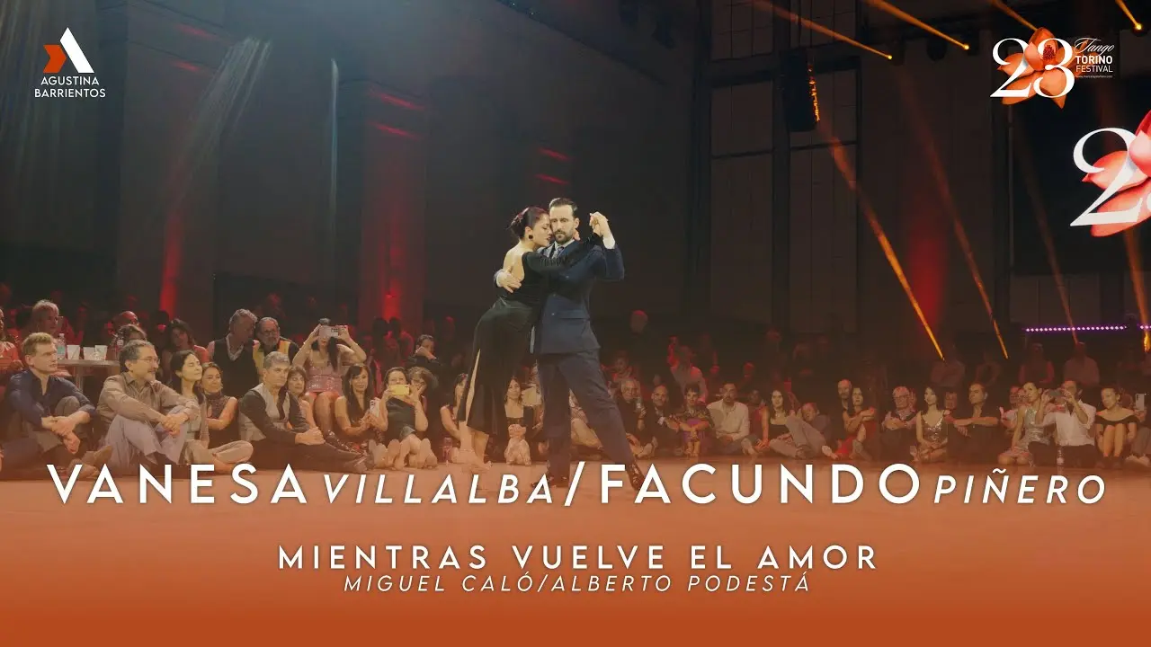 Video thumbnail for VANESA VILLALBA & FACUNDO PIÑERO - MIENTRAS VUELVE EL AMOR, CALÓ/PODESTÁ - TORINO TANGO FESTIVAL