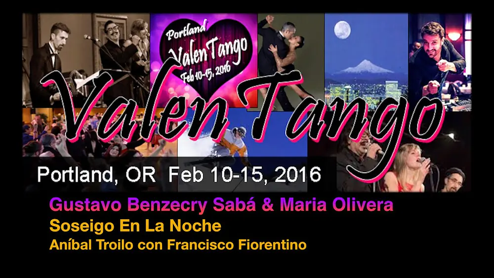 Video thumbnail for Gustavo Benzecry Sabá & Maria Olivera - Sosiego En La Noche - ValenTango 2016