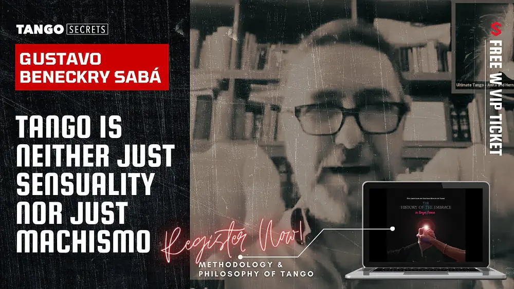 Video thumbnail for Ultimate Tango Wisdom presents Gustavo Benzeckry Sabá - neither just sensuality, nor just machismo