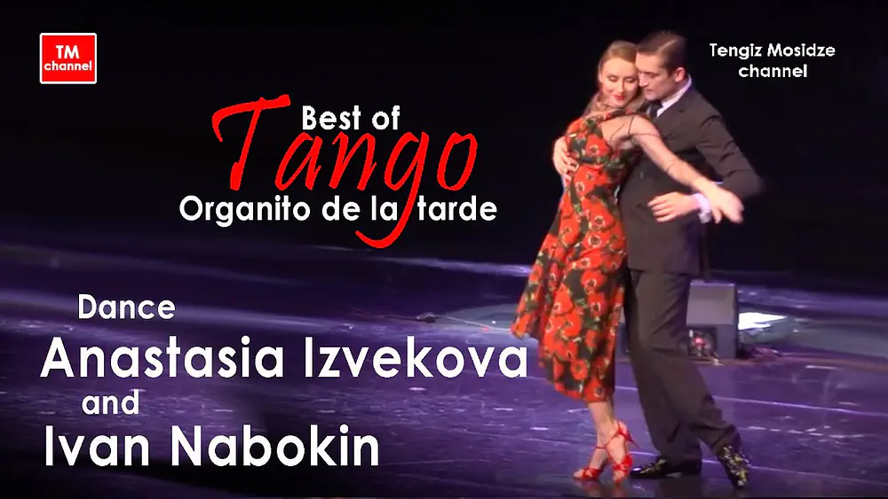 Video thumbnail for "Organito de la tarde". Ivan Nabokin and Anastasia Izvekova with orchestra "TANGO EN VIVO". Танго.