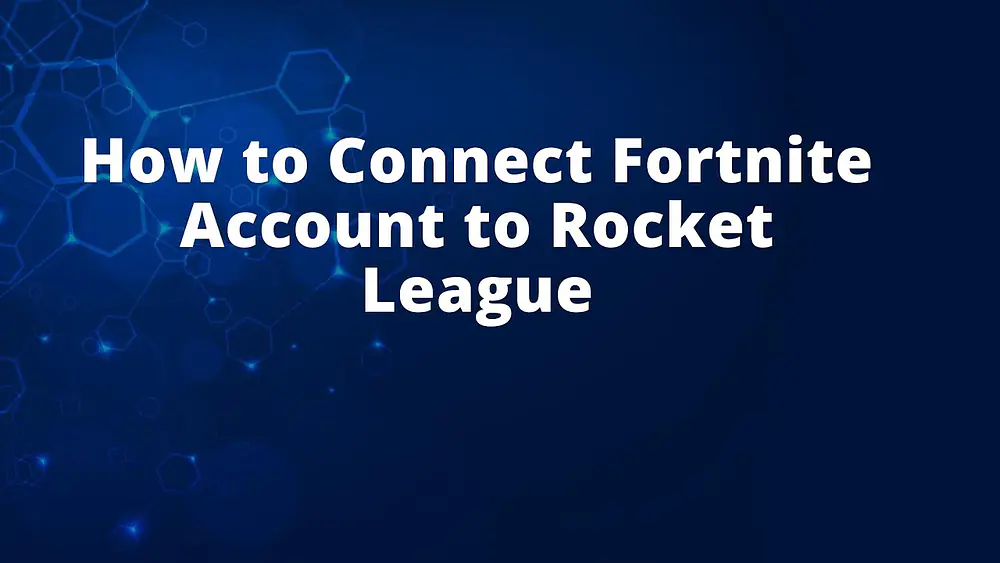 Video thumbnail of How to Connect Fortnite Account to Rocket League