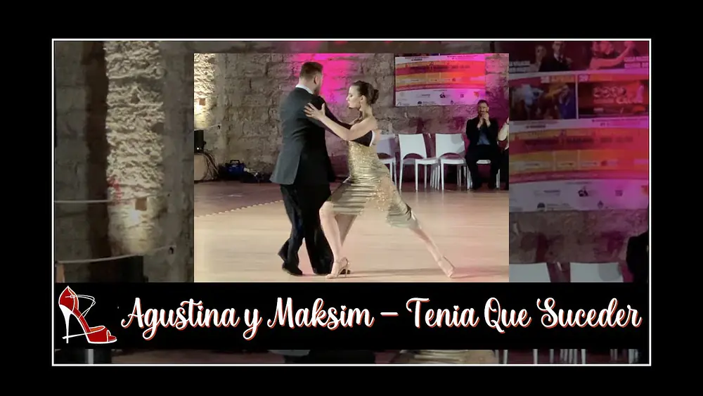 Video thumbnail for Agustina Piaggio y Maksim Gerasimov - Tenía Que Suceder - 8° Festival e Campionato Italiano Tango