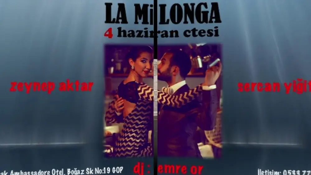 Video thumbnail for La MilongA@Limak Ambassadore@Sercan Yiğit&Zeynep Aktar & DJ Emre Or