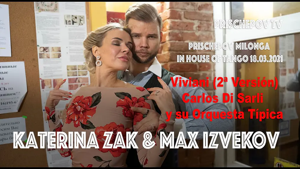 Video thumbnail for Katerina Zak & Max Izvekov, 4-5, Prischepov Milonga in House of Tango,  Viviani, Carlos Di Sarli