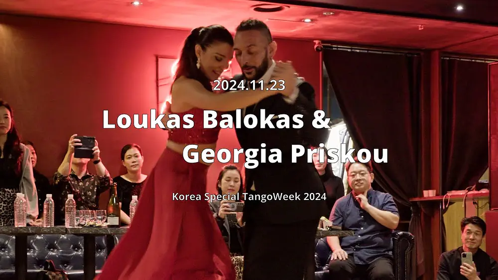 Video thumbnail for [ Milonga ] 2024.11.23 - Loukas Balokas & Georgia Priskou - Show.No.4