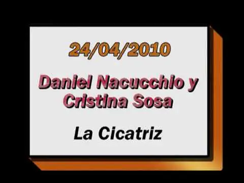 Video thumbnail for Cristina Sosa y Daniel Nacucchio - La CIcatriz - Milonga "El Yaguaron" Savona