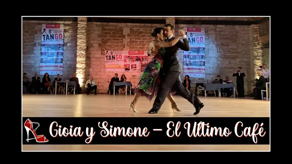 Video thumbnail for Gioia Abballe e Simone Facchini - El Ultimo Café 1/2 - 8° Festival e Campionato Italiano Tango
