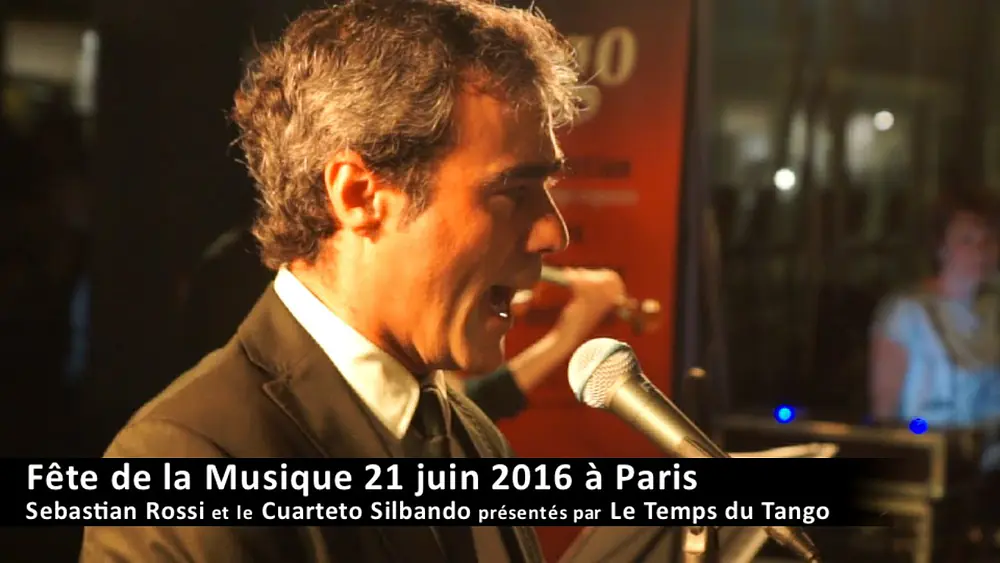 Video thumbnail for Sebastian Rossi et le Cuarteto Silbando - Fête de la Musique 2016
