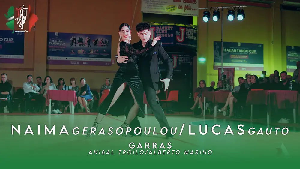 Video thumbnail for NAIMA GERASOPOULOU & LUCAS GAUTO - GARRAS - ITALIAN TANGO CUP & FESTIVAL 2025