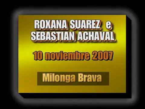 Video thumbnail for Roxana Suarez y Sebastian Achaval - Milonga Brava - Milonga "El Yaguarón"