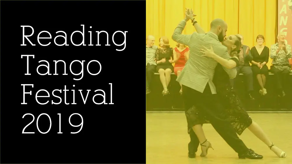 Video thumbnail for Reading Tango Festival 2019 - Lorena Gonzalez & Gaston Camejo (2/2)