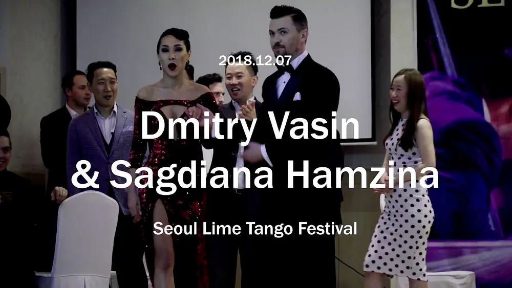 Video thumbnail for [ Tango ] 2018.12.07 - Seoul Lime Tango Festival - Dmitry Vasin & Sagdiana Hamzina No.3