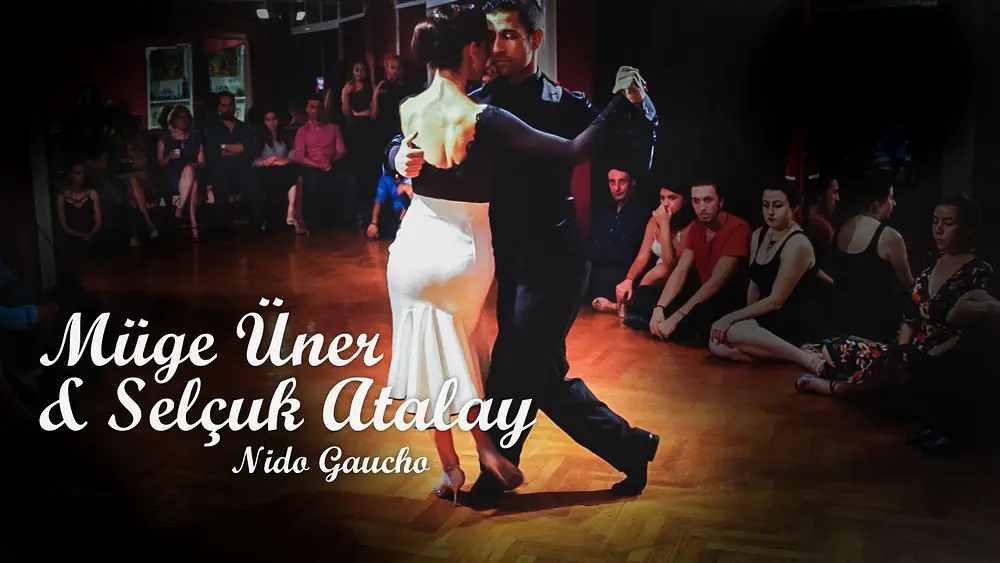 Video thumbnail for Müge Üner & Selçuk Atalay / Nido Gaucho - 1/3