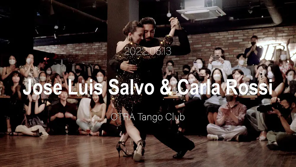 Video thumbnail for [ Milonga ] 2022.08.13 Jose Luis Salvo & Carla Rossi - Show.No.3