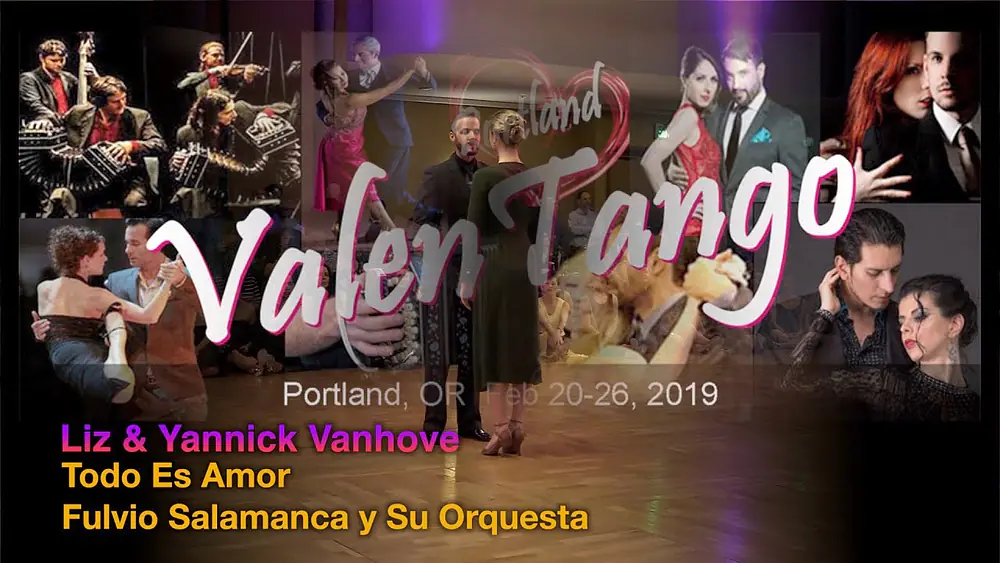Video thumbnail for Liz & Yannick Vanhove - Todo Es Amor - Fulvio Salamanca - ValenTango 2019