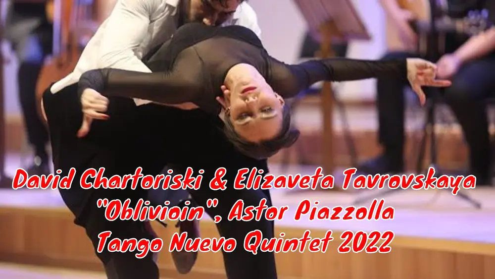 Video thumbnail for David Chartoriski & Elizaveta Tavrovskaya, "Oblivioin", Astor Piazzolla, Tango Nuevo Quintet 2022