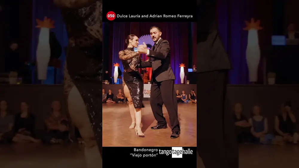 Video thumbnail for Dulce Lauria and Adrian Romeo Ferreyra – Viejo portón #tangotagehalle #bandonegro #030tango #tango