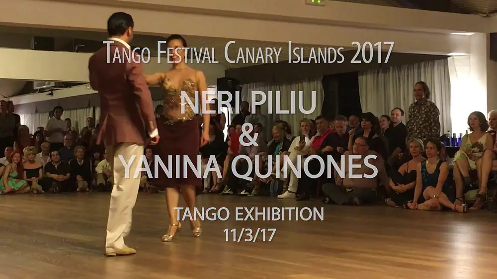 Video thumbnail for Neri Piliu & Yanina Quiñones - Tango Exhibition (Tango Festival Canarias 2017)