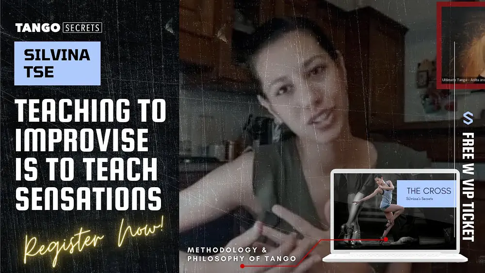 Video thumbnail for Ultimate Tango Wisdom presents Silvina Tse - teaching to improvise is to teach the sensations