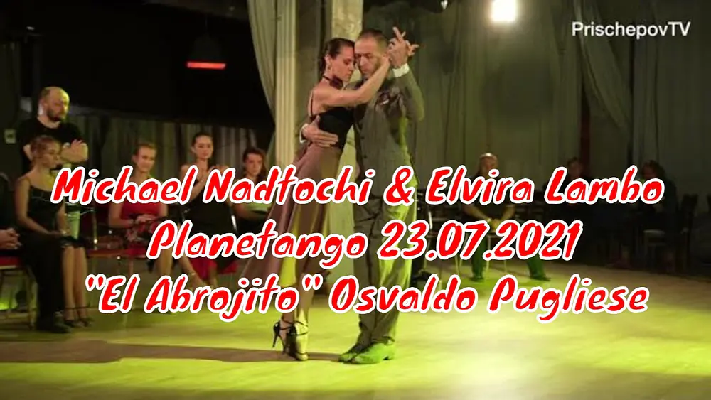 Video thumbnail for Michael Nadtochi & Elvira Lambo, Planetango 23.07.2021 #tango #argentintango #milonga #theartoftango