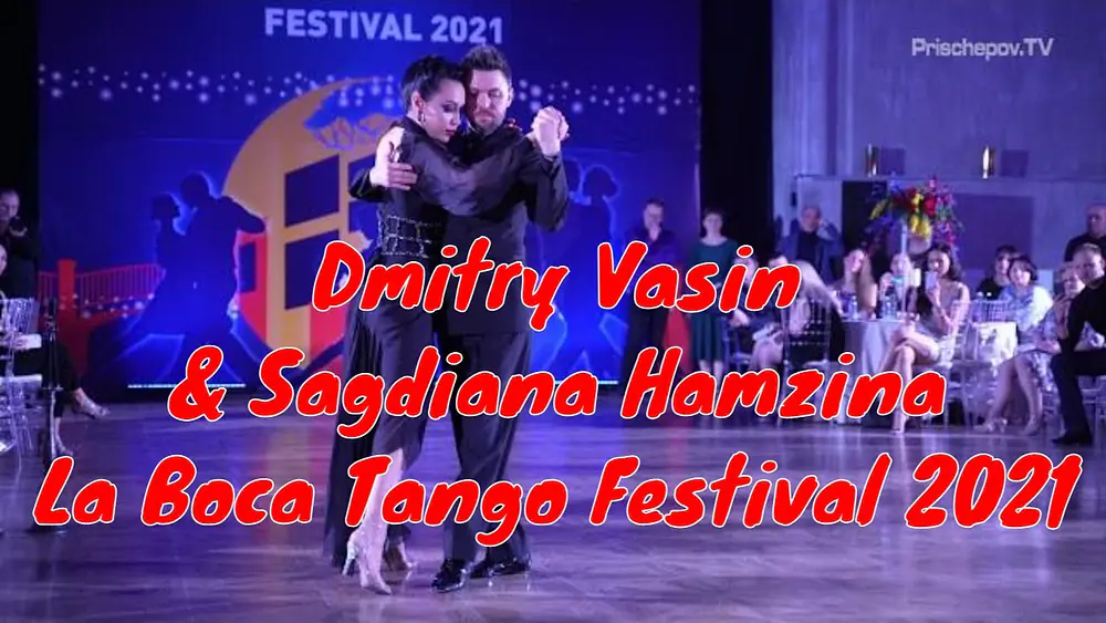 Video thumbnail for Dmitry Vasin & Sagdiana Hamzina, 1-4, La Boca Tango Festival 2021