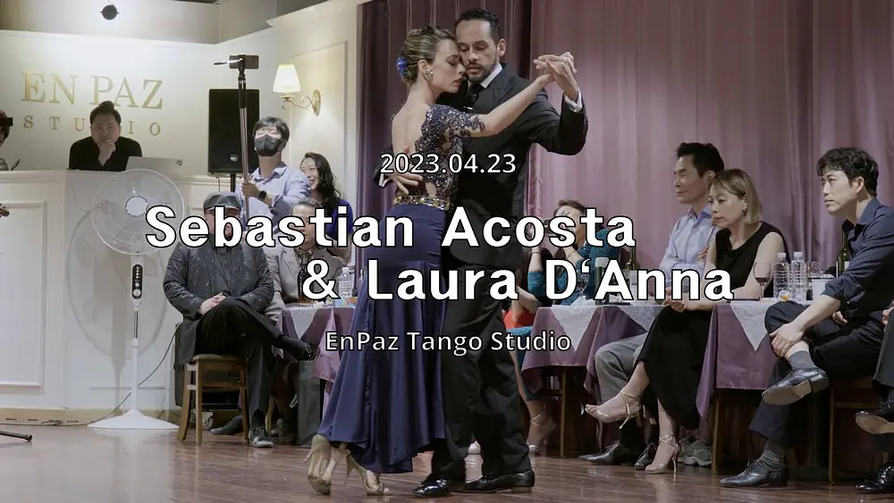 Video thumbnail for [ Tango ] 2023.04.23 - Sebastian Acosta & Laura D`Anna - Show.No.1
