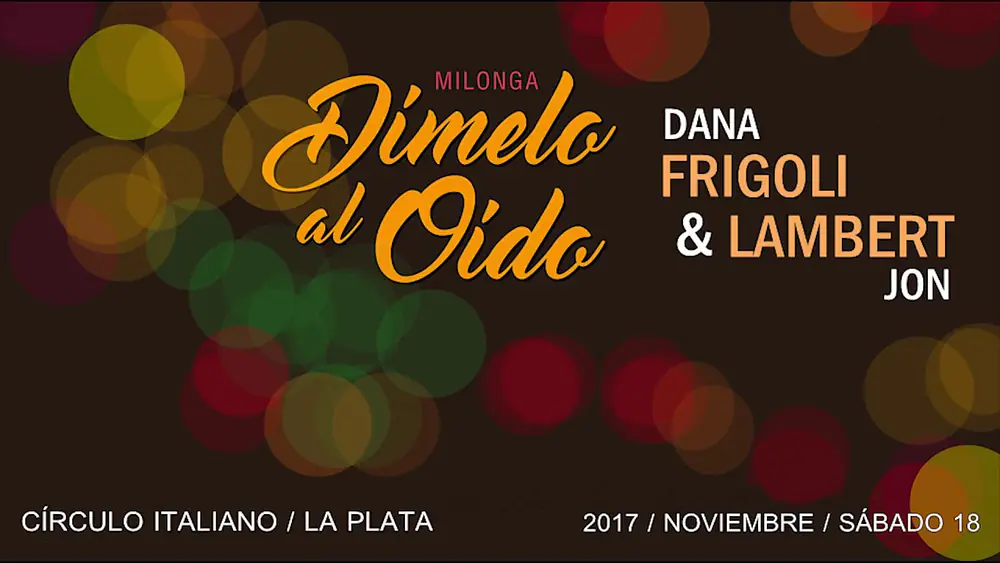 Video thumbnail for Dana Frígoli y Jon Lambert - 1/3 - En Dímelo al Oído La Plata