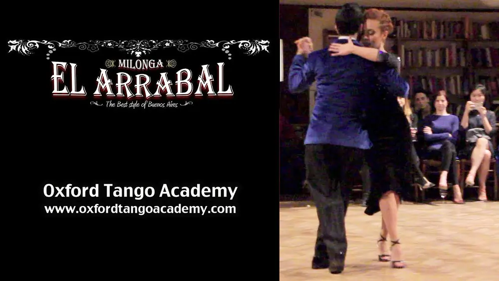 Video thumbnail for Oxford Milonga El Arrabal - Silvana Prieto & Matias Batista (2 of 4)
