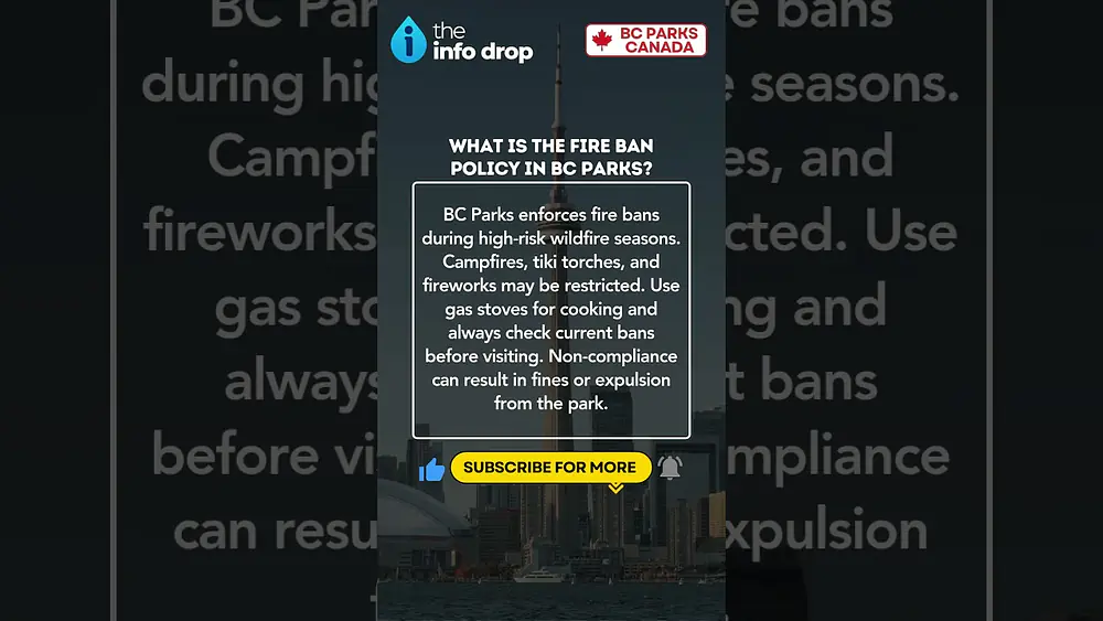 Video thumbnail of 28. What is the fire ban policy in BC Parks? #bcparks #wildfiresafety #campfireban