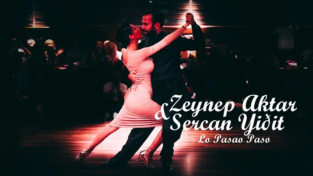 Video thumbnail for Zeynep Aktar & Sercan Yiğit - Lo Pasao Paso