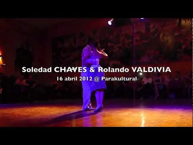 Video thumbnail for Soledad Chaves & Rolando Valdivia @ Parakultural