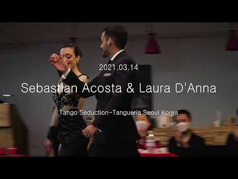 Video thumbnail for [ Tango ] 2021.03.14 - Sebastian Acosta & Laura D'Anna - Show No.1