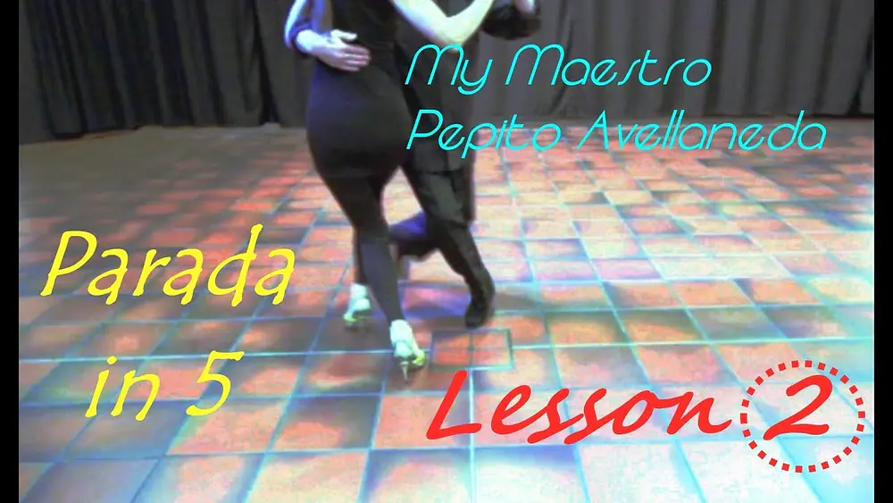 Video thumbnail for Tango. Maestro Pepito Avellaneda lesson 2. Parada in 5