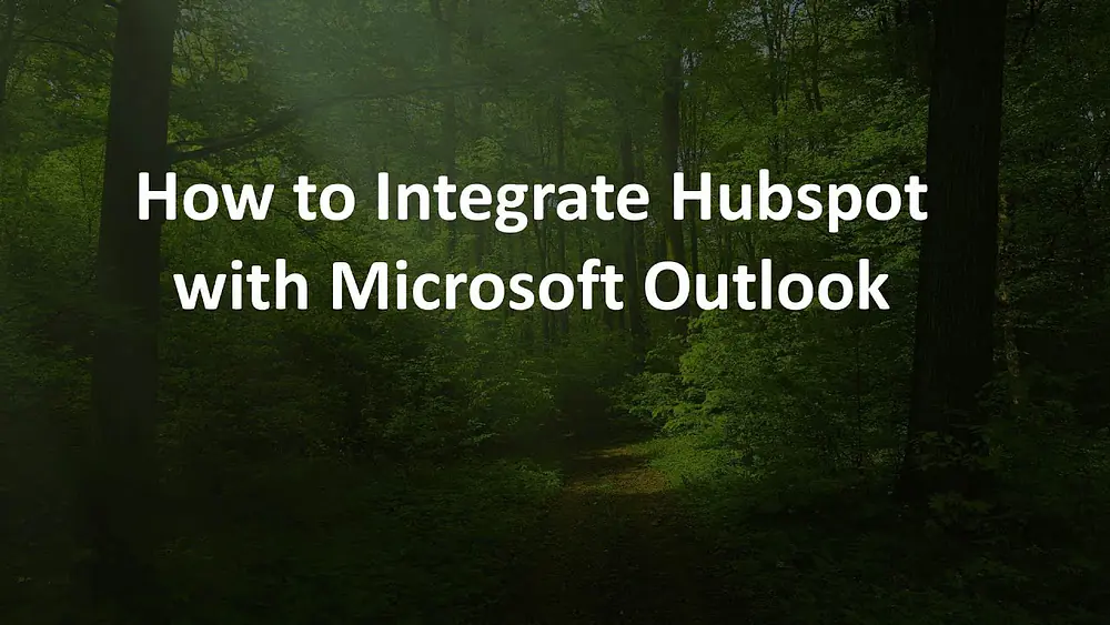 Video thumbnail of How to Integrate Hubspot with Microsoft Outlook