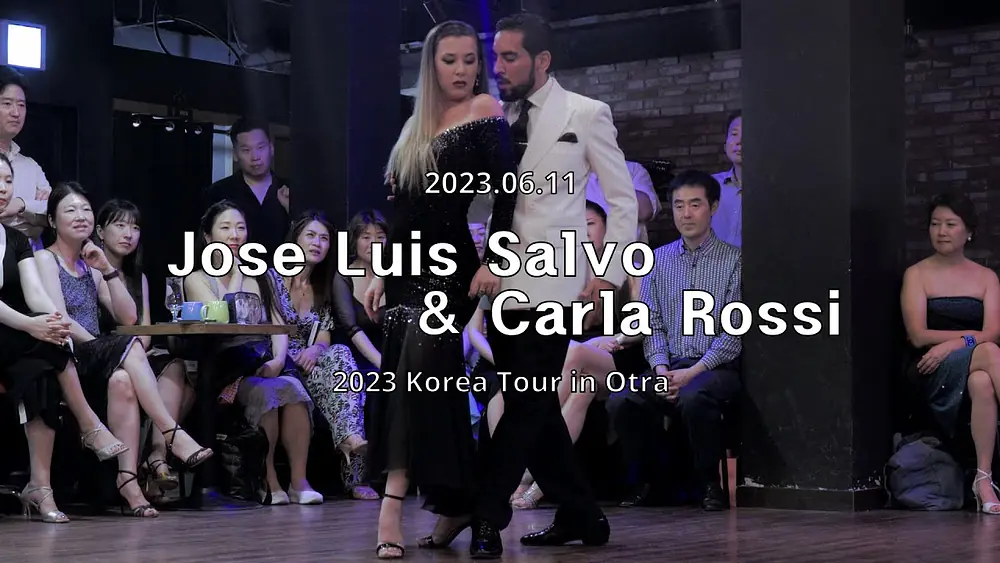 Video thumbnail for [ Tango ] 2023.06.11 - Jose Luis Salvo & Carla Rossi - Show.No.4