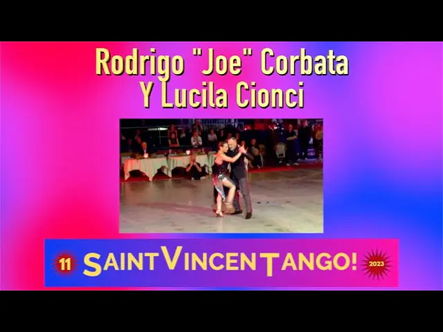 Video thumbnail for -Rodrigo "Joe" Corbata y Lucila Cionci a SaintVincenTango 2023
