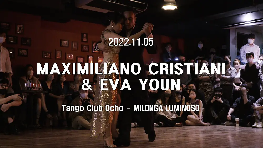 Video thumbnail for [ Tango ] 2022.11.065Maximiliano Cristiani & Eva Youns - Show.No.3