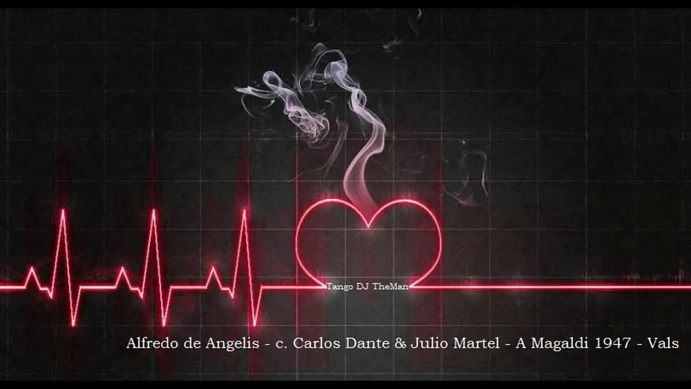 Video thumbnail for Tango DJ TheMan - Alfredo de Angelis - c. Carlos Dante & Julio Martel - A Magaldi 1947 - Vals