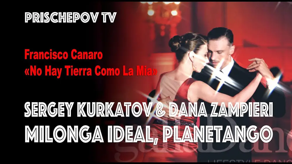 Video thumbnail for Dana Zampieri & Sergey Kurkatov, Francisco Canaro «No Hay Tierra Como La Mia»