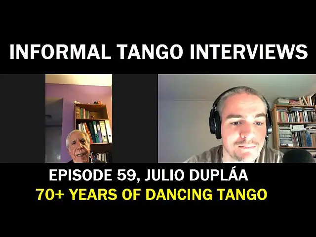 Video thumbnail for Informal Tango Interviews #59, Julio Dupláa [Being a viejo milonguero with 70+ years of experience]