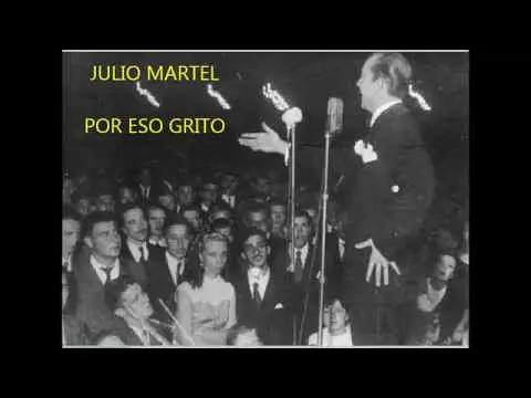 Video thumbnail for JULIO MARTEL  - POR ESO GRITO  - TANGO