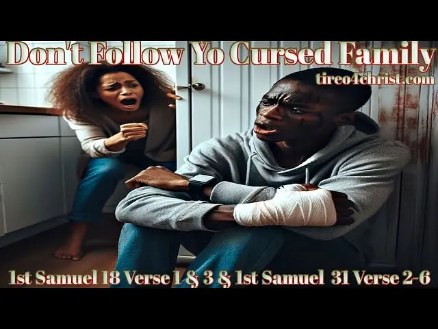 Video thumbnail of 🔥 Don't Follow Yo Cursed Family (On Super Fan Bible Study Page) tireo4christ.com