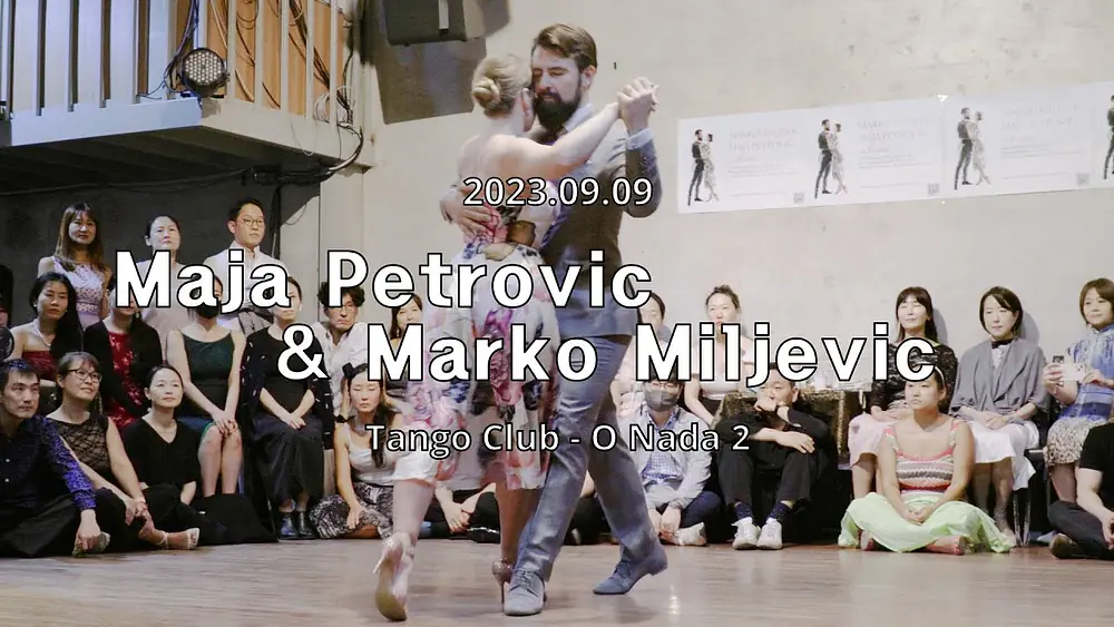 Video thumbnail for [ Tango ] 2023.09.09 - Maja Petrovic & Marko Miljevic - Show.No.1