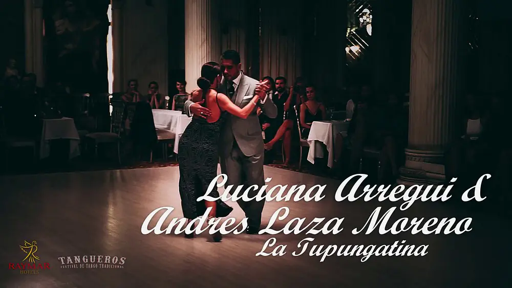 Video thumbnail for Luciana Arregui & Andres Laza Moreno - La Tupungatina - Tangueros 2018 - 2/4