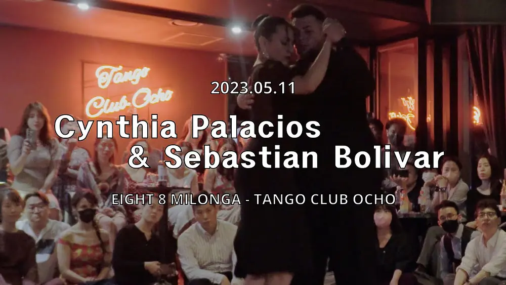 Video thumbnail for [ Tango ] 2023.05.11 - Cynthia Palacios & Sebastian Bolivar - Show.No.1