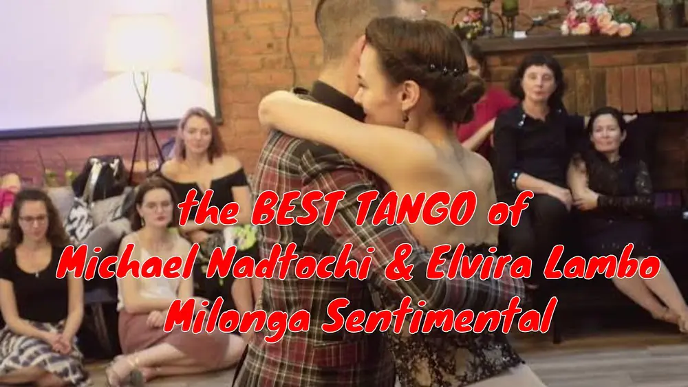 Video thumbnail for THE BEST TANGO Michael Nadtochi & Elvira Lambo, Milonga Sentimental#ElviraLambo #MichaelNadtochi