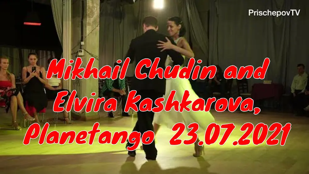 Video thumbnail for Mikhail Chudin and Elvira Kashkarova, 2, Planetango  23.07.2021