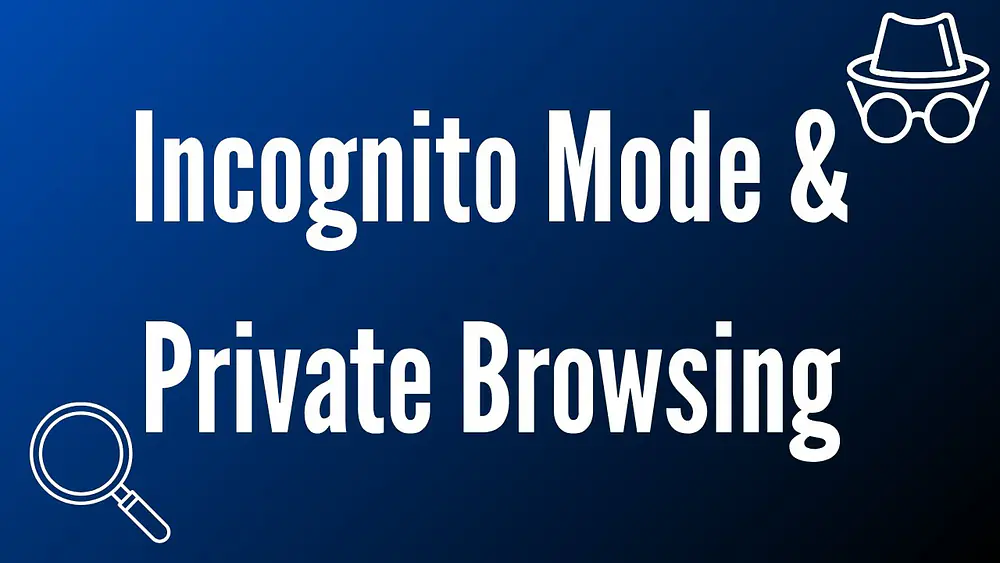 Video thumbnail of Incognito Mode & Private Browsing