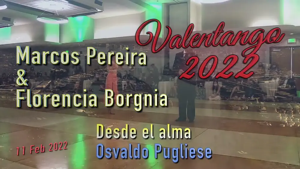 Video thumbnail for Desde el alma - Osvaldo Pugliese - Marcos Pereira & Florencia Borgnia - Valentango 2022