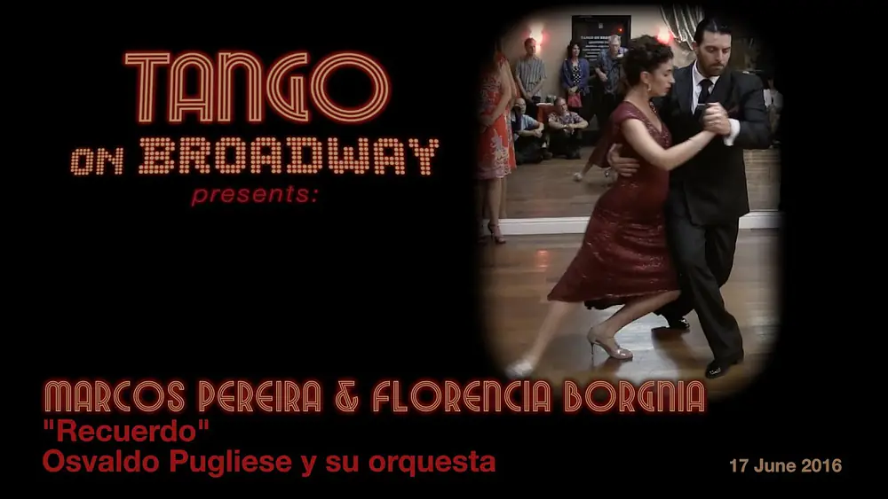 Video thumbnail for Marcos Pereira & Florencia Borgnia "Recuerdo" Osvaldo Pugliese y su orquesta - Tango On Broadway